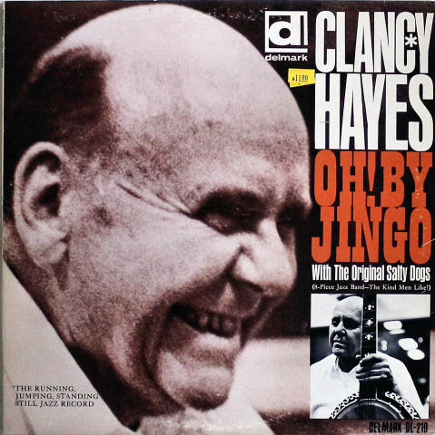 Clancy Hayes And The Original Salty Dogs Vinyl 12"