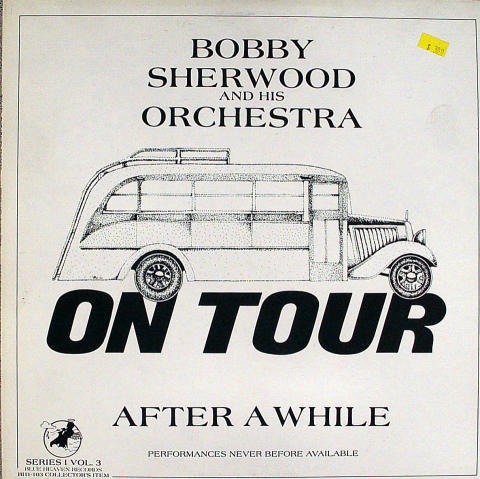 Bobby Sherwood And His Orchestra Vinyl 12"