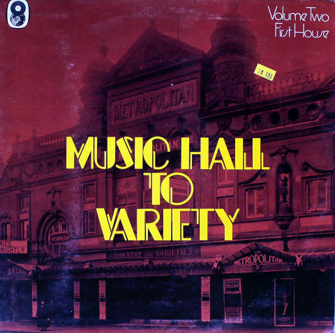 Music Hall to Variety / Volume Two / First House Vinyl 12"