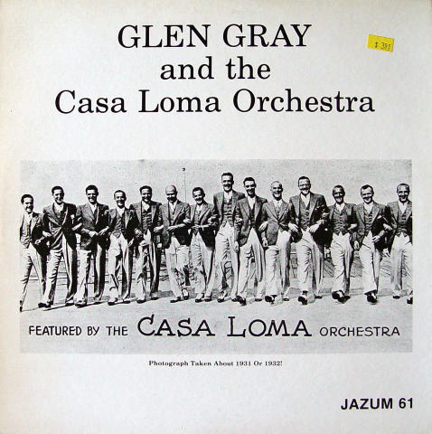Glen Gray and the Casa Loma Orchestra Vinyl 12"
