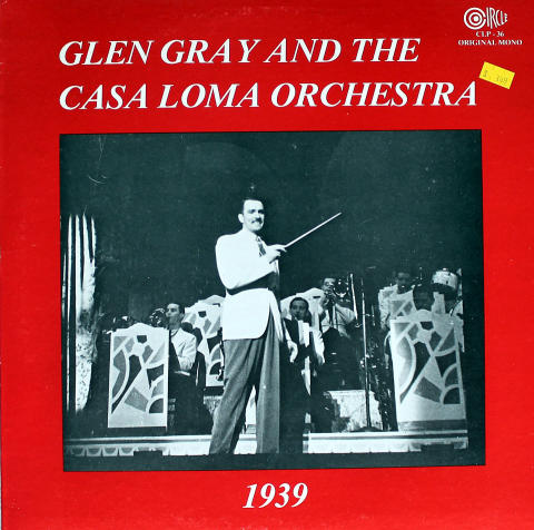 Glen Gray and the Casa Loma Orchestra Vinyl 12"