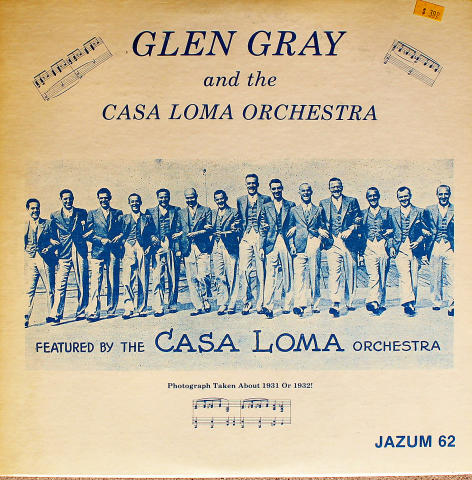 Glen Gray and the Casa Loma Orchestra Vinyl 12"