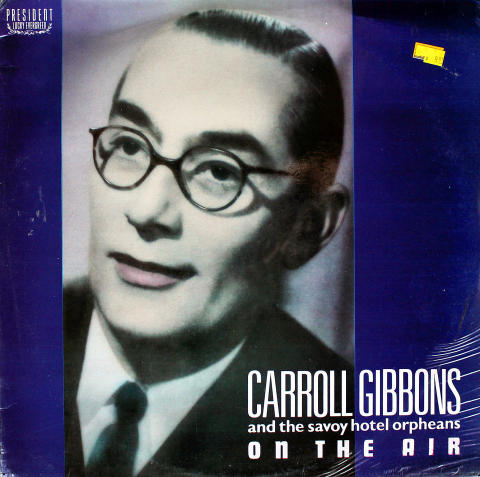 Carroll Gibbons And The Savoy Hotel Orpheans Vinyl 12"