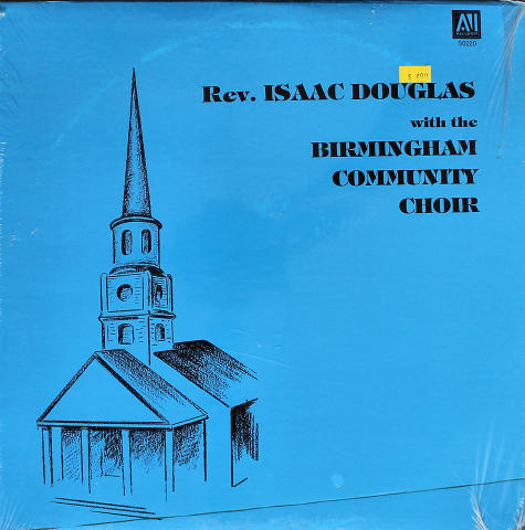 Rev. Isaac Douglas With The Birmingham Community Choir Vinyl 12"