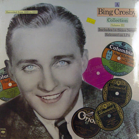 A Bing Crosby Collection:  Volume III Vinyl 12"