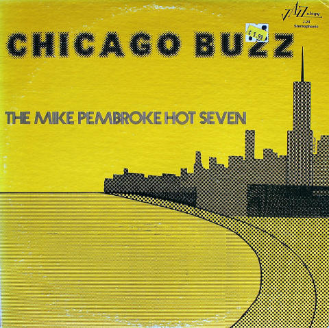The Mike Pembroke Hot Seven Vinyl 12"