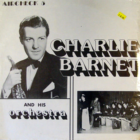 Charlie Barnet And His Orchestra Vinyl 12"