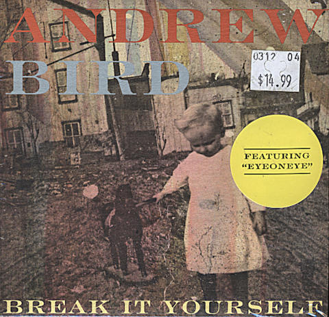 Andrew Bird featuring Eyeoneye CD