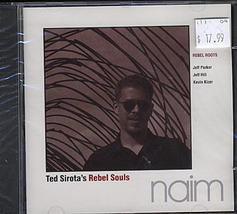 Ted Sirota's Rebel Souls CD