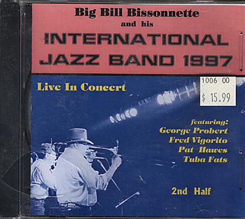 Big Bill Bissonnette and his International Jazz Band 1997 CD