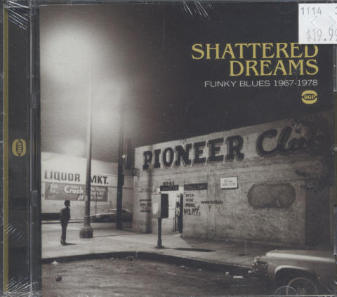 Shattered Dreams Funky Blues (1967 - 1978) CD
