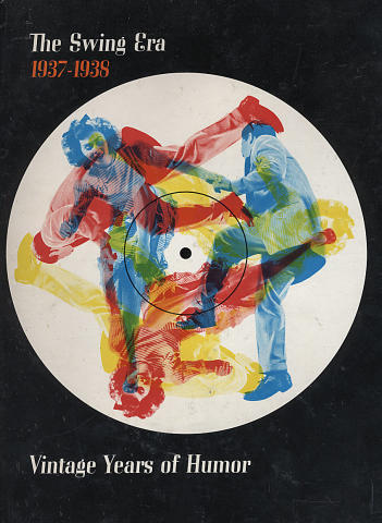 The Swing Era: Vintage Years of Humor (1937 - 1938)