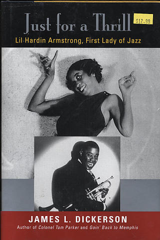Just for a Thrill: Lil Hardin Armstrong - First Lady of Jazz