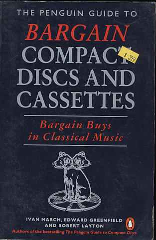 The Penguin Guide To Bargain Compact Discs and Cassettes