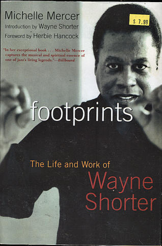 Footprints: The Life and Work of Wayne Shorter