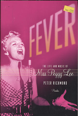 Fever: The Life and Music of Miss Peggy Lee