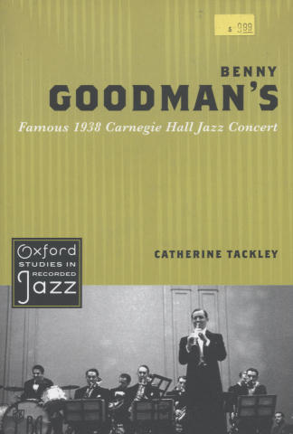 Benny Goodman's Famous 1938 Carnegie Hall Jazz Concert