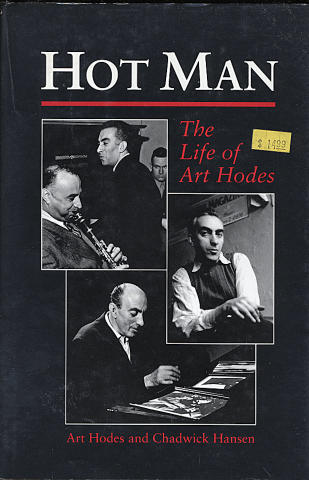 Hot Man: The Life of Art Hodes