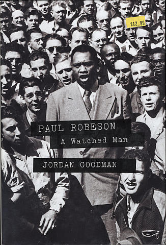 Paul Robeson: A Watched Man