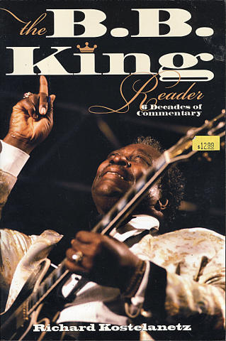 The B.B. King Reader: 6 Decades Of Commentary