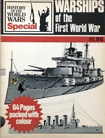History Of The World Wars Warships of the First World War
