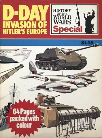 History Of The World Wars D-Day Invasion of Hitler's Europe