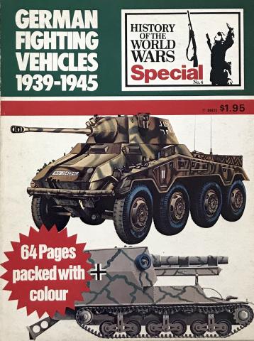 History Of The World Wars German Fighting Vehicles 1939-1945