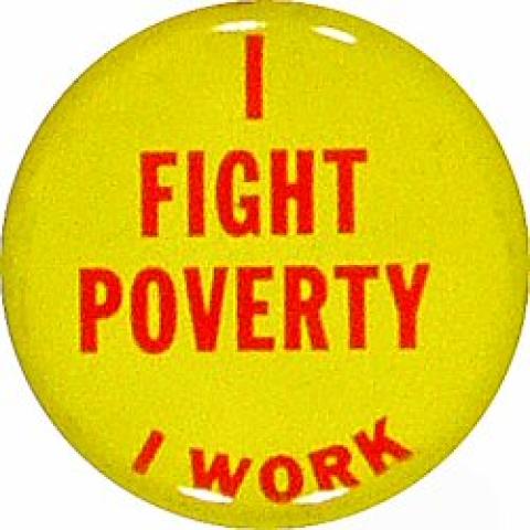 I Fight Poverty I Work Pin