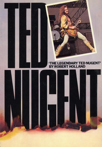 The Legendary Ted Nugent