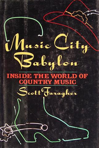 Music City Babylon Inside The World Of Country Music