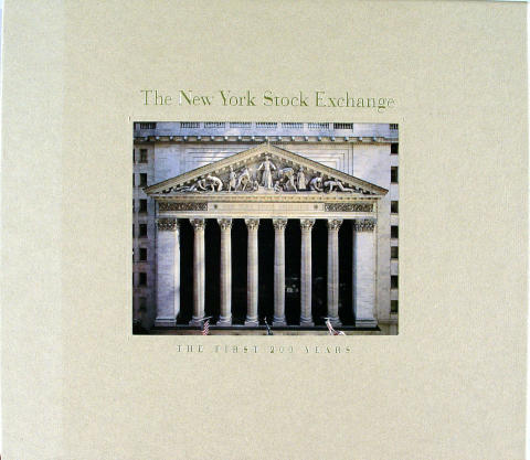 The New York Stock Exchange: The First 200 Years