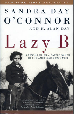 Lazy B: Growing Up on a Cattle Ranch in the American Southwest