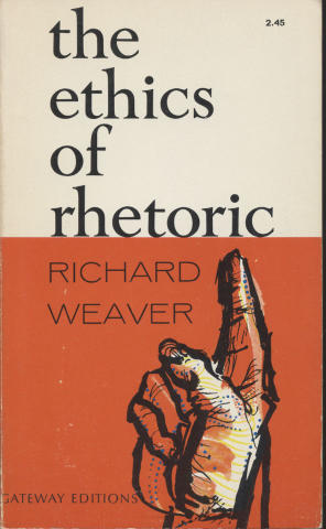 The Ethics Of Rhetoric