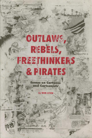Outlaws, Rebels, Freethinkers & Pirates