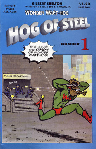 Rip Off Press: Wonder Wart-Hog - Hog Of Steel No. 1