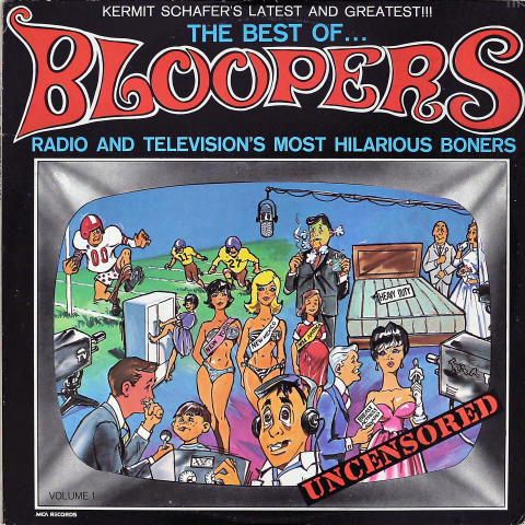 The Best Of...Bloopers-Radio And Television's Most Hilarious Boners Vinyl 12"