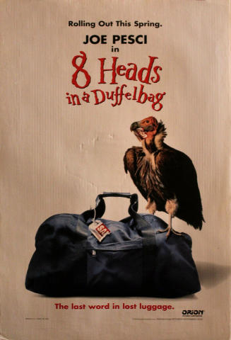 8 Heads In A Duffel Bag Poster