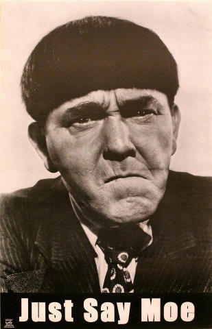 Just Say Moe Poster