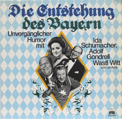 Die Entstehung Des Bayern Unvergänglicher Humor Mit Vinyl 12"