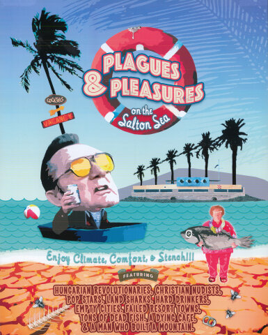 Plagues & Pleasures on the Salton Sea Poster